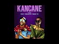 Kancane ~ Chley , Musa Keys , Nkulee502 & Skroef 28 (Official Audio) #Amapianomix