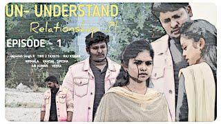 Un-Understand Relationship | Telugu Shortfilm | New Telugu Shortfilms | Shortfilm Love Story