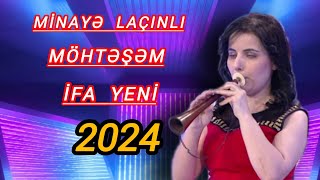 Qara  Zurnada  Möhtəşəm  Bir   ifa    Minayə  Laçınlı  《  Yeni  Version  HD  Studio  》  2024