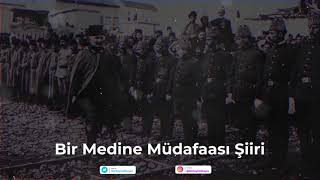 Bir Medine Müdafaası Şiiri (Yareli Mektup)-Hüsameddin Bayraklı (Ömer Koca)