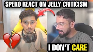 Spero Reply On Why Caster Criticise Player 💔 | Spero Reply On Jelly Criticism