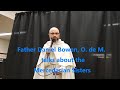 Father Daniel speaks about the Mercedarian Sisters