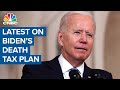 What to know about President Joe Biden's new death tax plan