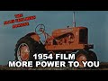 1954 Allis Chalmers Dealer Movie More Power To You WD-45 CA B G Tractors HD Version