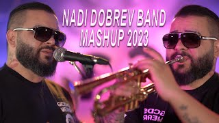 Nadi Dobrev Band - Mashup 2023