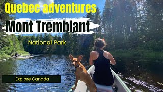 Tremblant National Park - The Most Beautiful Places in Quebec