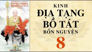 Phẩm 8: Diễn Đọc Kinh Địa Tạng Bồ Tát Bổn Nguyện - Các Vua Diêm La Khen Ngợi (Praise of King Rama..)