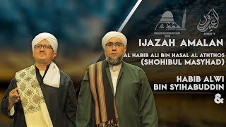 Ijazah Amalan (Jalsatul Itsnain, 17/6/19) ᴴᴰ | Prof. Dr. Alwi \u0026 Al Habib Idrus Al Aydrus