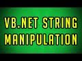 How To Manipulate String in  VB.Net (Visual Basic Tutorial)
