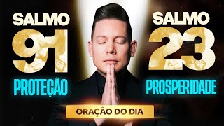 ORAÇÃO SALMO 91 E SALMO 23