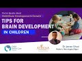 Tips for brain development in children II Healthy brain development II Dr Jeevan Silwal