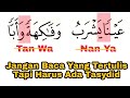 Perbaiki Agar Betul Bacaan al-Quran nya | Huruf Waw & Ya Harus Bertasydid Jumpa Tanwin & Nun Sukun