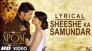 Sheeshe Ka Samundar |  Song with Lyrics | Ankit Tiwari | Himesh Reshammiya