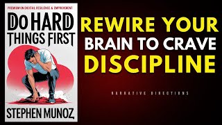 How To Force Your Brain To Do Hard Things Audiobook