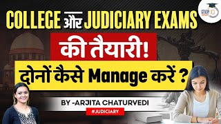 How to Prepare for Judiciary Exams with College | How to Manage Judiciary with LLB