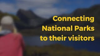 Connecting National Parks to their visitors