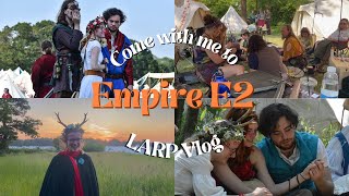 Come with me to Empire LARP E2 2023!