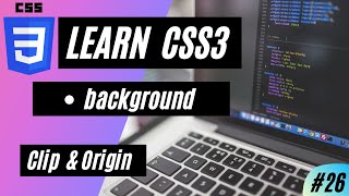 CSS3 background Clip & Origin | #26