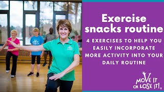 Exercise Snacks Routine - 4 simple exercises to build more activity into your daily routine