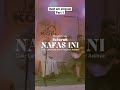 Virgoun Feat. Giselle - Seluruh Nafas Ini | Part 1 #SeluruhNafasIni #Virgoun #giselle