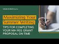 Maximizing your summer writing: Tips for completing your NIH R01 grant