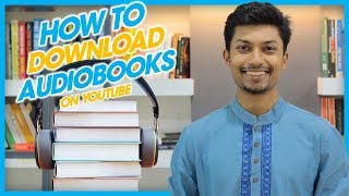 Free Audiobook Channels on Youtube | অডিওবুক | Sadman Sadik (সাদমান সাদিক)