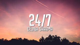 Celina Sharma Harris J 24 7 Lyrics