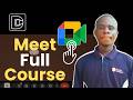Google Meet Full Course Tutorial for Beginners (2026) | How to Use Google Meet From Zero to Pro