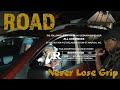 Never Lose Grip - Road | Shot By MAD La Familia