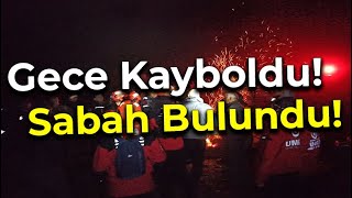 Mantarda Kaybolan Şahıs Sabah Bulundu!