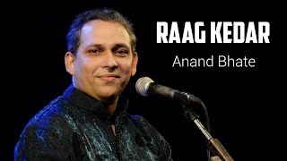 Raag Kedar |  Anand Bhate |