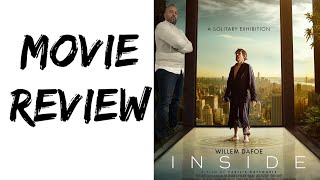 Inside (2023) [MOVIE REVIEW] (Spoiler Free!)