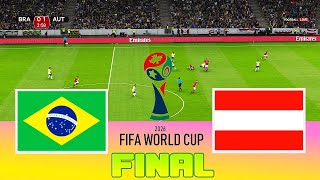 BRAZIL vs AUSTRIA - Final FIFA World Cup 2026 | Full Match All Goals | Football Match