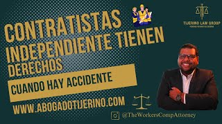 ¿Eres contratista independiente? ¡Igual puedes reclamar para tu derechos!