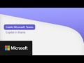 Copilot in Teams | Inside Microsoft Teams S7 E9