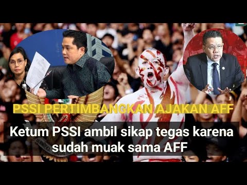 🔴Tegas Dan Berani,,Ketum PSSI PERTIMBANGKAN AJAKAN AFF - YouTube