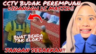 CCTV LAKI NI BUAT TAK EL0K KAT BUD4K PEREMPU4N DI MASJID‼️ JGN SEBARKAN!