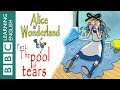 Alice in Wonderland part 2: The pool of tears. Improve your English listening and vocabulary!