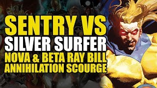 Sentry vs Silver Surfer Beta Ray Bill and Nova: Annihilation Scourge | Comics Explained