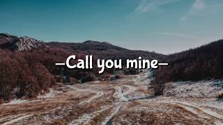 The chainsmokers, Bebe Rexha, Call You Mine (Lyrics)