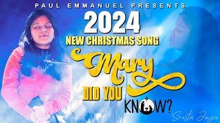 Mary did you know || Famous Christmas Song 2024 || Sresta Joyce || Paul Emmanuel || John Pradeep#4k