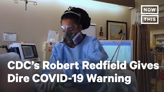 CDC Director Gives Dire Warning About COVID-19 Deaths | NowThis