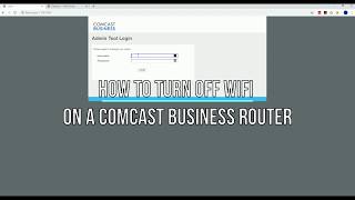 How to Turn off WIFI on a Comcast Business Router