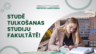 Studē tulkošanu Ventspils Augstskolā!