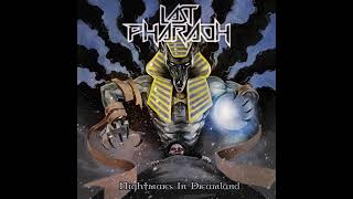 Last Pharaoh - Nightmares In Dreamland