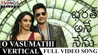 O Vasumathi Vertical Full Video Song | Bharat Ane Nenu Movie Songs | Mahesh Babu, Kiara Advani | DSP