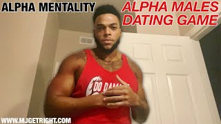 Alpha Males And The Dating Game Today