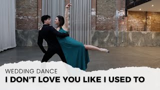 "I DON'T LOVE YOU LIKE I USED TO" BY JOHN LEGNED | WEDDING DANCE ONLINE | TUTORIAL AVAILABLE 👇🏼