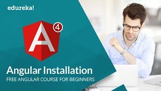 Angular 4 Installation and Project Structure | Angular 4 Tutorial | Angular 4 Training | Edureka