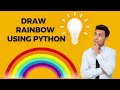 Draw a Rainbow using python turtle ! 😗 #python